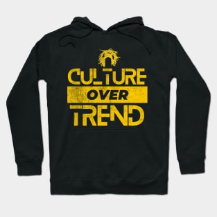 Culture Over Trend Hoodie